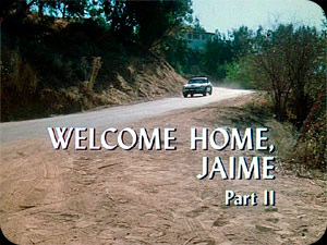 ''Welcome Home, Jaime'' II