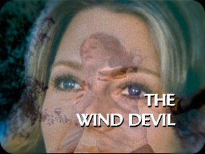 ''The Wind Devil''