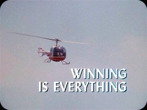 ''Winning Is Everything''