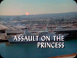 ''Assault On The Princess''
