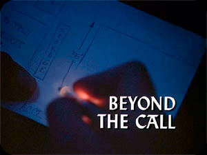 ''Beyond The Call''