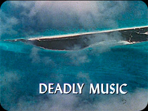 ''Deadly Music''